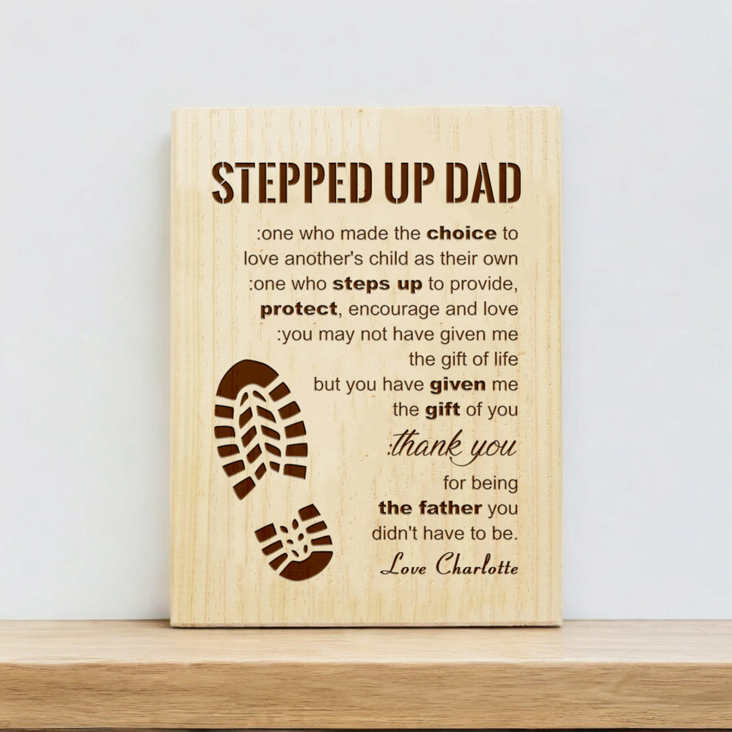 Stepped Up Dad Plaque