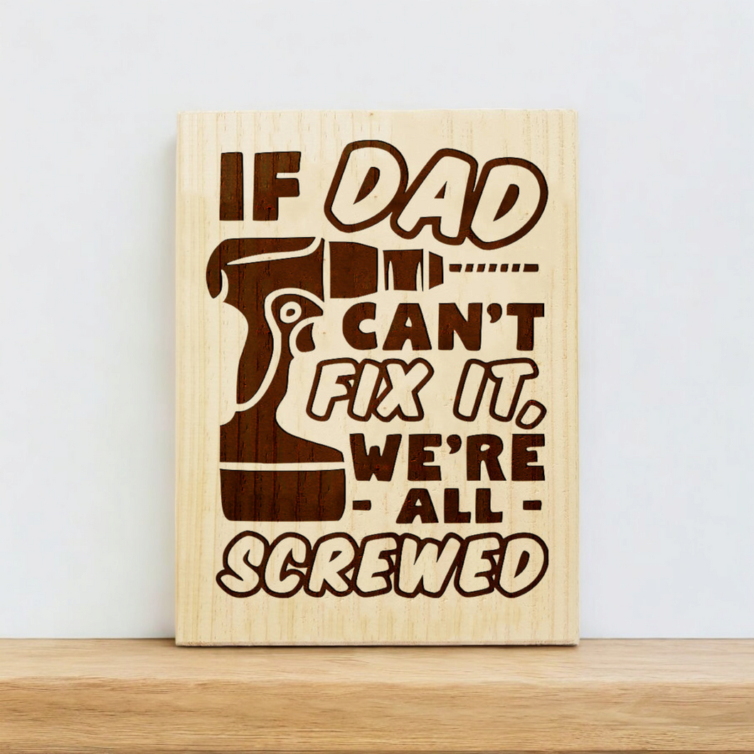 If Dad Can't Fix It Plaque