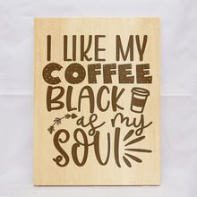 Load image into Gallery viewer, Coffee Black Soul Plaque

