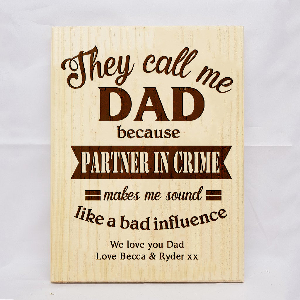 They Call Me Dad Plaque