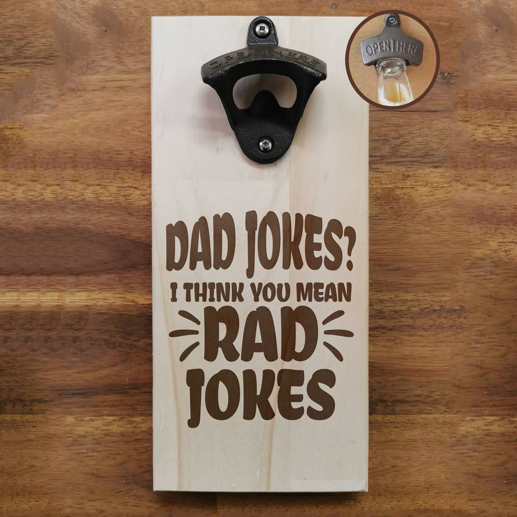 Rad Jokes- Bottle Opener