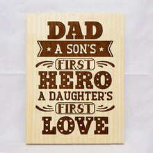 Load image into Gallery viewer, Sons First Hero Daughters First Love Plaque
