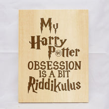 Load image into Gallery viewer, Riddikulus Obsession Plaque
